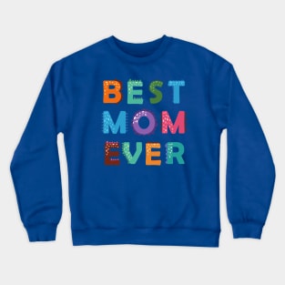 Best Mom Ever Dino Style Crewneck Sweatshirt